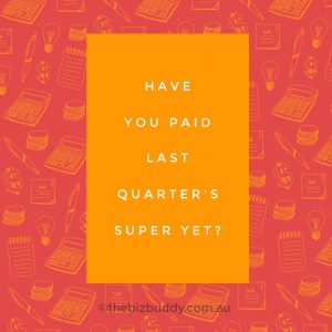 Have you paid this quarter's super yet